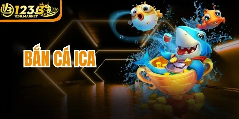 Bắn Cá ICA - Trò Chơi Săn Thưởng Đại Dương Cực Lôi Cuốn