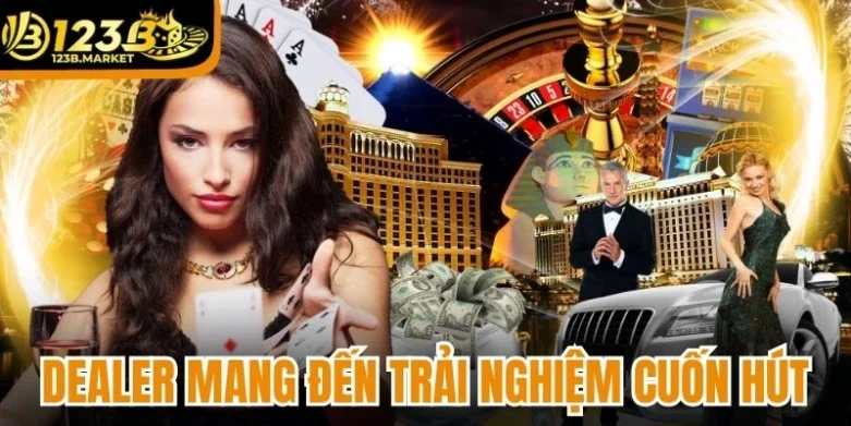 Dealer hot mang đến trải nghiệm cuốn hút