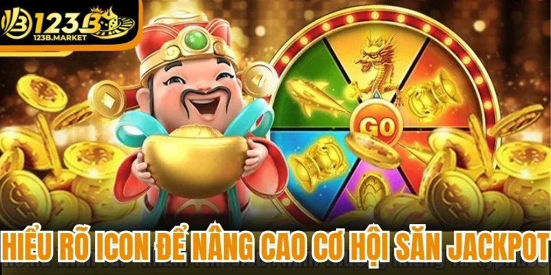 Hiểu rõ icon để nâng cao cơ hội săn jackpot