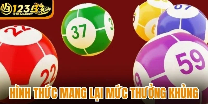 Hình thức cược mang lại mức thưởng khủng