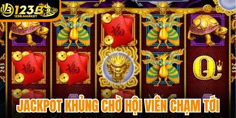 Jackpot khủng chờ hội viên chạm tới