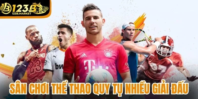Sân chơi thể thao quy tụ nhiều giải đấu