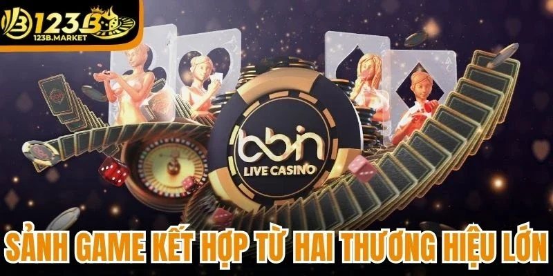 Sảnh game kết hợp từ hai thương hiệu lớn