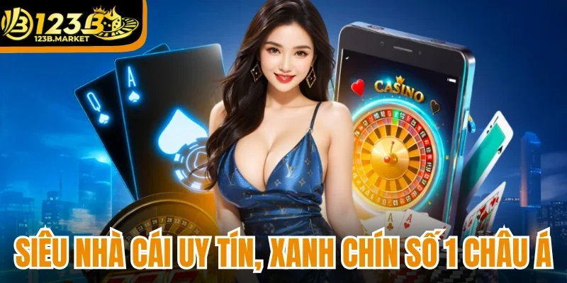 Siêu nhà cái uy tín, xanh chín số 1 châu Á