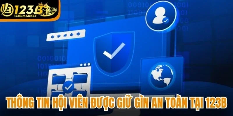 Thông tin hội viên được giữ gìn an toàn tại 123B