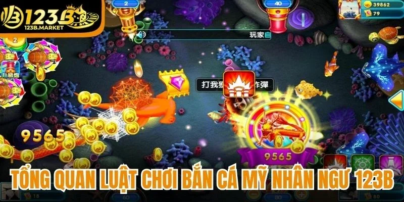 Tổng quan luật chơi bắn cá mỹ nhân ngư 123B