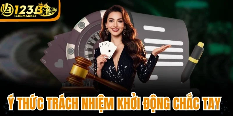 Ý thức trách nhiệm khởi động chắc tay 